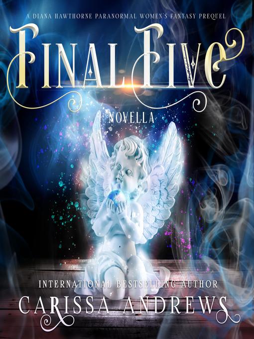 Title details for The Final Five by Carissa Andrews - Available
